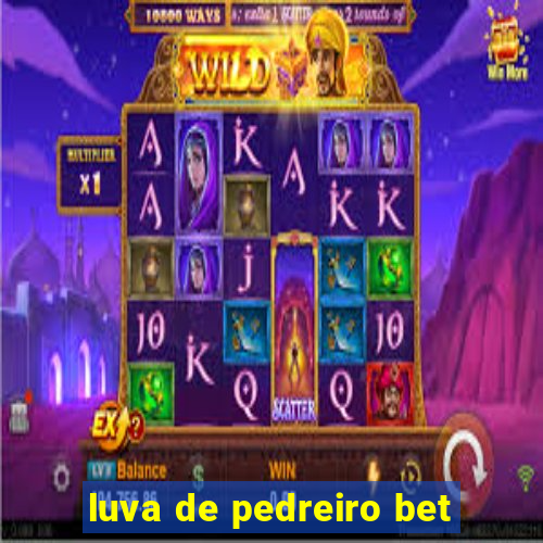 luva de pedreiro bet